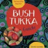Bush Tukka Guide By Samantha Martin -GEAR AID Shop 174038