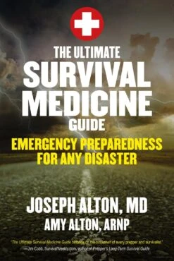 The Ultimate Survival Medicine Guide