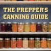 The Prepper's Canning Guide By Daisy Luther -GEAR AID Shop ISBN 13 978 1 61243 664 7