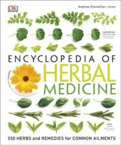 Encyclopedia Of Herbal Medicine By Andrew Chevallier