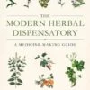 The Modern Herbal Dispensatory By Thomas Easley & Steven Horne -GEAR AID Shop ISBN978 1 62317 079 0