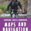 Bear Grylls Survival Skills - Maps And Navigation -GEAR AID Shop ISBN978 1 7834 2300 2