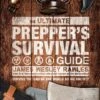 The Ultimate Prepper's Survival Guide By JWR -GEAR AID Shop ISBN978 1 78739 342 4