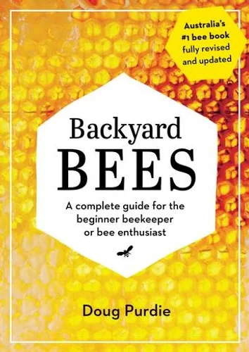 Backyard Bees By Doug Purdie 3 Backyard Bees By Doug Purdie